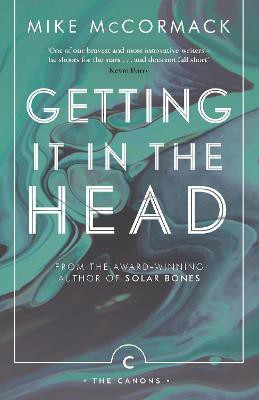 Getting it in the Head(English, Paperback, McCormack Mike)