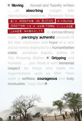 Six Months in Sudan(English, Paperback, Maskalyk James)