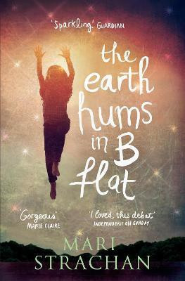 The Earth Hums in B Flat(English, Paperback, Strachan Mari)