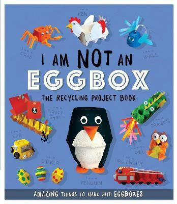 I Am Not An Eggbox - The Recycling Project Book(English, Paperback, Stanford Sara)