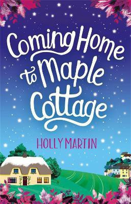 Coming Home to Maple Cottage(English, Paperback, Martin Holly)