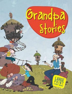 Grandpa Stories : Large Print(English, Hardcover, Om Books Editorial Team)