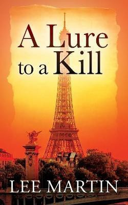 A Lure to a Kill(English, Paperback, Martin Lee)