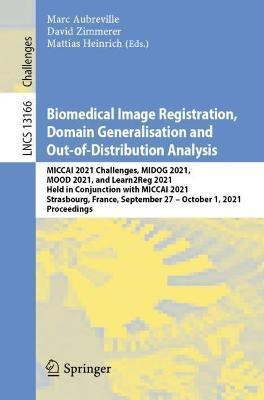 Biomedical Image Registration, Domain Generalisation and Out-of-Distribution Analysis(English, Paperback, unknown)