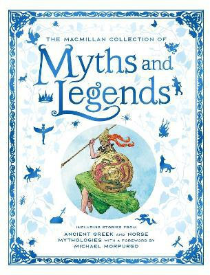 The Macmillan Collection of Myths and Legends(English, Hardcover, Macmillan)