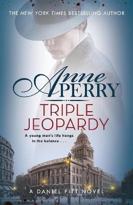 Triple Jeopardy (Daniel Pitt Mystery 2)(English, Paperback, Perry Anne)