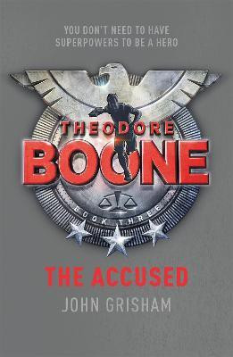 Theodore Boone: The Accused(English, Paperback, Grisham John)