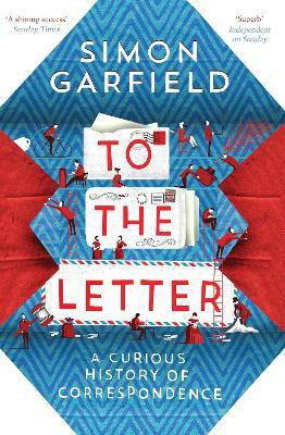 To the Letter(English, Paperback, Garfield Simon)