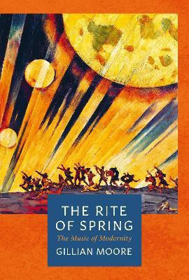The Rite of Spring(English, Paperback, Moore Gillian)