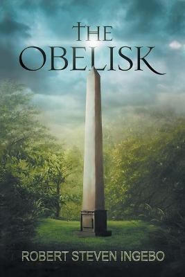 The Obelisk(English, Paperback, Ingebo Robert Steven)