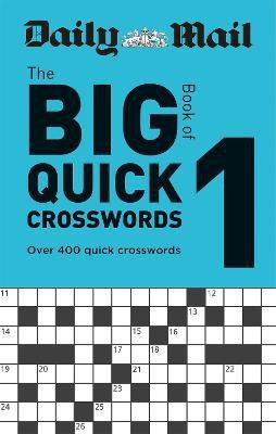 Daily Mail Big Book of Quick Crosswords Volume 1(English, Paperback, Daily Mail)