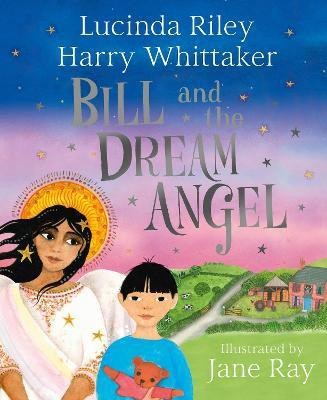 Bill and the Dream Angel(English, Hardcover, Riley Lucinda)