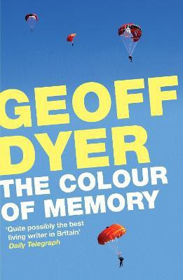 The Colour of Memory(English, Paperback, Dyer Geoff)