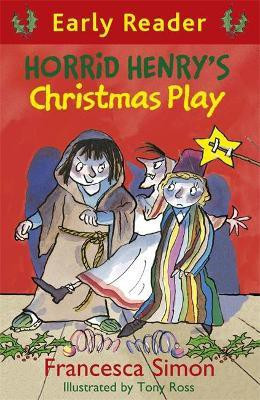 Horrid Henry Early Reader: Horrid Henry's Christmas Play(English, Paperback, Simon Francesca)