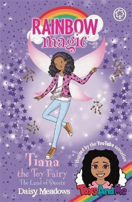 Rainbow Magic: Tiana the Toy Fairy: The Land of Sweets(English, Paperback, Meadows Daisy)