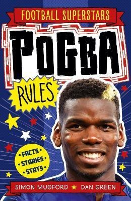 Football Superstars: Pogba Rules(English, Paperback, Mugford Simon)