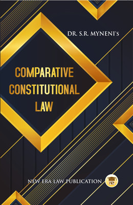 Comparative Constitutional Law(Paperback, Dr.S.R Myneni)