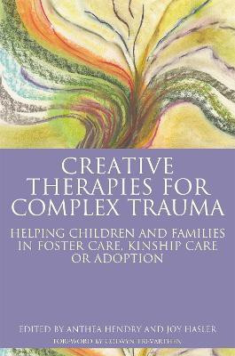 Creative Therapies for Complex Trauma(English, Paperback, unknown)