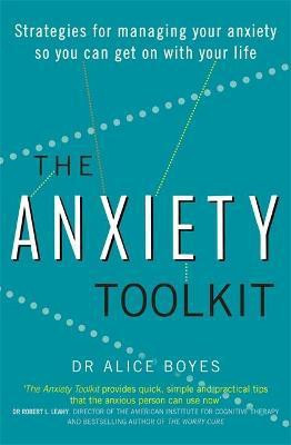 The Anxiety Toolkit(English, Paperback, Boyes Dr Alice)