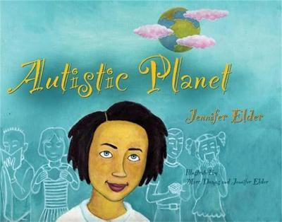 Autistic Planet(English, Hardcover, Elder Jennifer)
