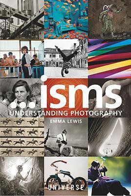 Isms... Understanding Photography(English, Paperback, Lewis Emma)