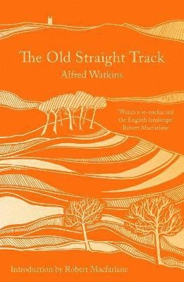 The Old Straight Track(English, Paperback, Watkins Alfred)