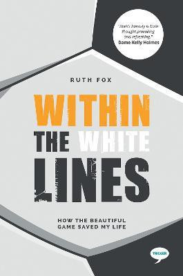 Within the White Lines(English, Paperback, Fox Ruth)