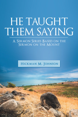 He Taught Them Saying(English, Paperback, Johnson Hickman M)