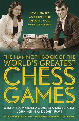 The Mammoth Book of the World's Greatest Chess Games .(English, Paperback, So Wesley Dr)