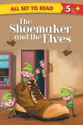 All set to Read Readers Level 5 The Shoemaker and the Elves(English, Paperback, Om Books Editorial Team)