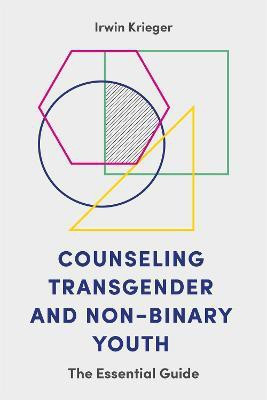 Counseling Transgender and Non-Binary Youth(English, Paperback, Krieger Irwin)