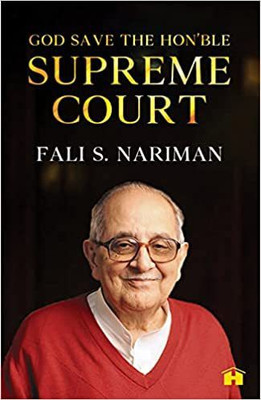 God Save the Hon'ble Supreme Court(English, Paperback, S.,Nariman Fali)