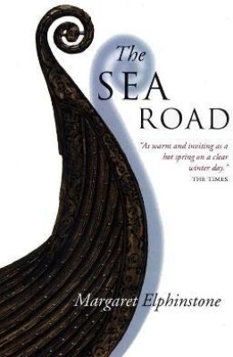 The Sea Road(English, Paperback, Elphinstone Margaret)