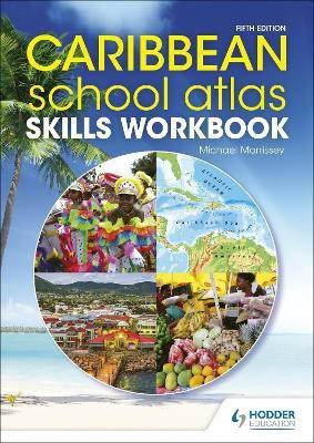Caribbean School Atlas Skills Workbook(English, Paperback, Morrissey Michael Professor)
