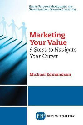 Marketing Your Value(English, Paperback, Edmondson Michael)