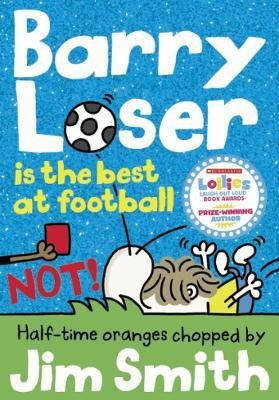 Barry Loser is the best at football NOT!(English, Paperback, Smith Jim)