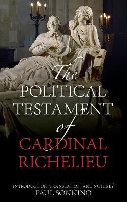 The Political Testament of Cardinal Richelieu(English, Hardcover, unknown)