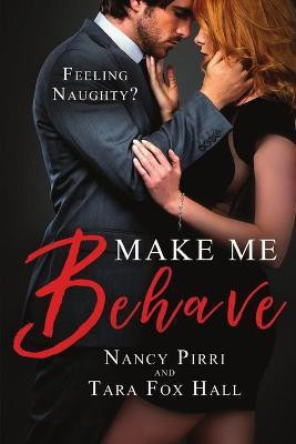 Make Me Behave(English, Paperback, Hall Tara Fox)