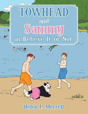 Towhead and Sammy in Believe It or Not(English, Paperback, Merrell Helen L)
