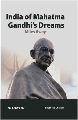 India of Mahatma Gandhi's Dreams(English, Hardcover, Chavan Sheshrao)