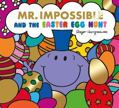 Mr Impossible and The Easter Egg Hunt - Story Library Format(English, Paperback, Hargreaves Adam)