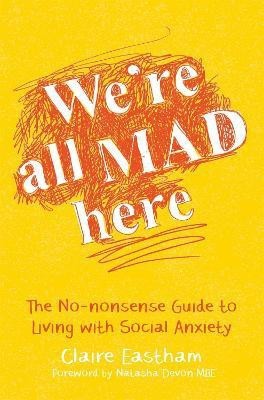 We're All Mad Here(English, Paperback, Eastham Claire)