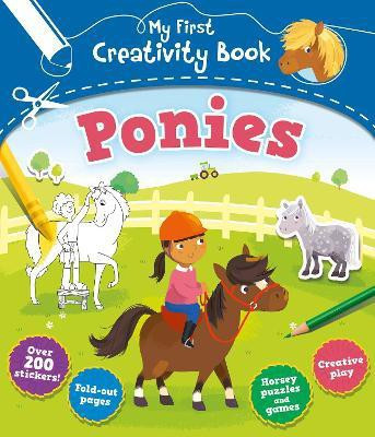 My First Creativity Book: Ponies(English, Paperback, Brett Anna)
