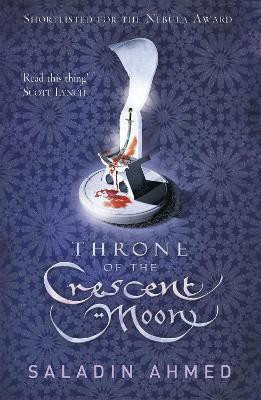 Throne of the Crescent Moon(English, Paperback, Ahmed Saladin)
