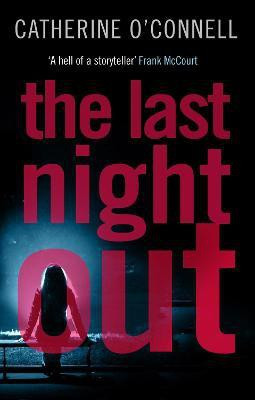The Last Night Out(English, Paperback, O'Connell Catherine)