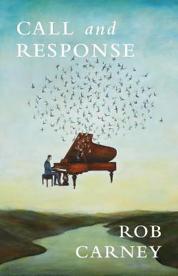 Call and Response(English, Paperback, Carney Rob)