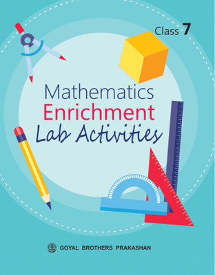 Goyal Brothers Prakashan Mathematics Enrichment Lab Activities For Class 7(Paperback, A Panel of Teachers)
