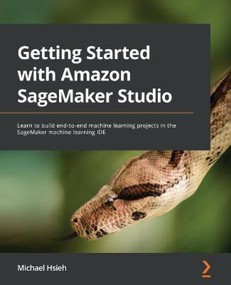 Getting Started with Amazon SageMaker Studio(English, Paperback, Hsieh Michael)
