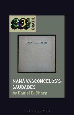Nana Vasconcelos's Saudades(English, Paperback, Sharp Daniel B.)