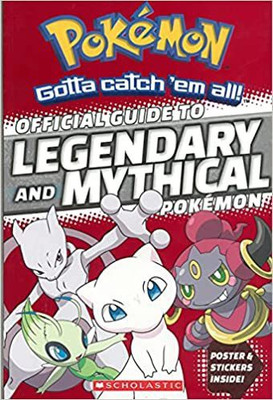 Official Guide to Legendary and Mythical Pokemon(English, Paperback, Whitehill Simcha)